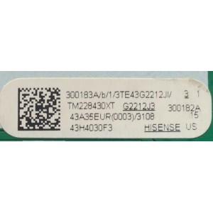 MAIN FUENTE PARA TV HISENSE / NUMERO DE PARTE 300183 / RSAG7.820.11561/ROH / 300182 / 300183 / 3TE43G2212JI / TM228430XT / G2212J3 / 43A35EUR(0003) / 43A35EUR / PANEL JHD425X1F61-T0L / DISPLAY PT430CT03-14 VER.2.0 / MODELO 43H4030F3